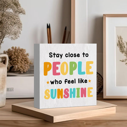 Summer Decorations for Home, Summer Decor, Summer Decorations, Funny Summer Sign, Stay Close To People Who Feel Like Sunshine Sign, Summer Office Desk Decor 5 X 5 Inch - WoodArtSupply