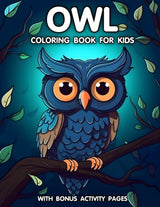 Owl coloring Book for Kids: With Bonus Activity Pages Majosta