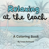 Relaxing at the Beach: A Coloring Book: Beach Scenes Adult Coloring Book for Mindful Meditation WoodArtSupply