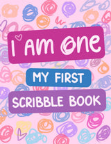 I Am One - My First Scribble Book: Blank Pages Drawing Books for 1 Year Old - First Birthday Gift for 1 Year Old Girl - Coloring Book for Babies WoodArtSupply