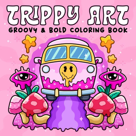 Trippy Art: Coloring Book for Adults Featuring Psychedelic Art and Abstract Drawings of Animals, Mushrooms, Aliens and Magic for Relaxation and Stress Free Majosta