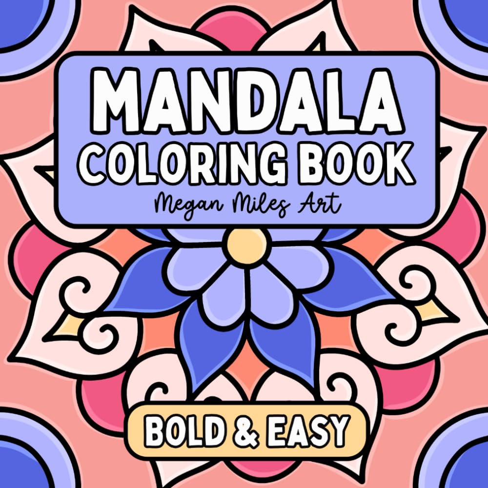 Mandala Coloring Book: Simple Designs with Bold Lines for Stress Relief and Relaxation (Bold & Easy Coloring Books) WoodArtSupply