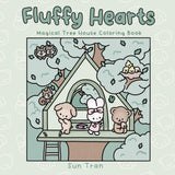 Fluffy Hearts: Magical Treehouse: Relaxing and Heartwarming Magical Scenes to Color for Kids and Adults Alike Majosta