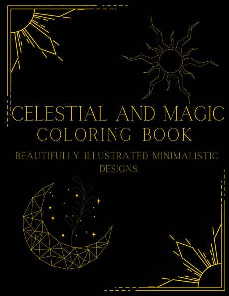 Celestial and Magic: Coloring Book for Adults and Teens with Moon, Sun, Planets, Magic Majosta