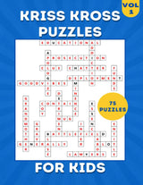 Kriss Kross Puzzles for Kids: Activity Book for Kids Ages 8-12 | 75 Criss Cross Crossword Puzzles Large Paint with Solutions.Vol.1. WoodArtSupply
