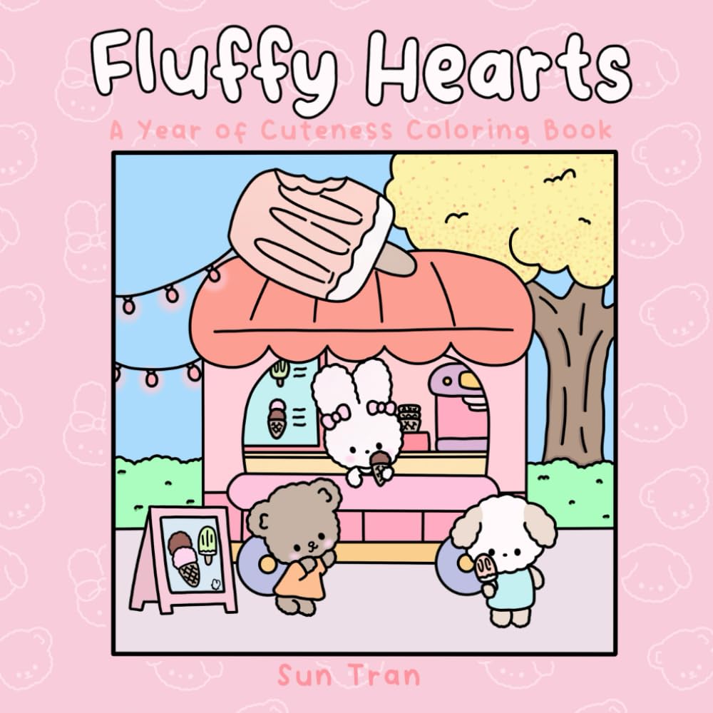 Fluffy Hearts: A Year of Cuteness Coloring Book: Cute Coloring Book for Adults and Children: Fun For Relaxation and Stress Relief. - Perfect Gift Idea! Majosta