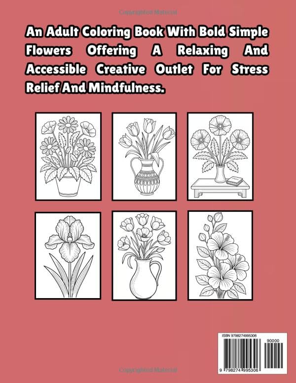 Large Print Floral Coloring Book For Adults: Featuring Simple Exotic Flowers For Relaxation And Anxiety Relief WoodArtSupply