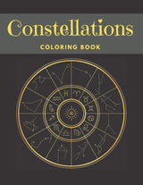 Constellations Coloring Book: Astrology Astronomy Zodiac Signs Easy To Color For Kids, Teenagers And Adults Majosta