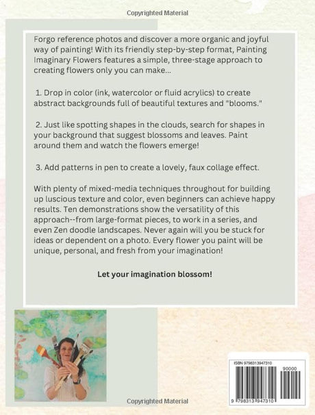 Painting Imaginary Flowers: Beautiful Blooms and Abstract Patterns In Mixed Media WoodArtSupply