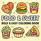 Food & Sweet: Bold and Easy Coloring Book for Adults and Kids with a Variety of Foods, Fruits, Drinks and Desserts Designs: Cute and Easy, Simple and ... for Relaxation (Food & Sweet Coloring Books) WoodArtSupply