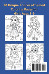Princess Coloring Book for Girls Ages 5–9: 40 Unique Princess-Themed Coloring Pages for Imaginative Kids WoodArtSupply