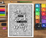 An Inspirational Colouring Book For Everyone: Be Fearless In The Pursuit Of What Sets Your Soul On Fire CREATESPACE