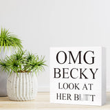 Funny Bathroom Wood Sign OMG Becky Look at Her Butt Wood Block Sign for Bathroom Shelf Toilet Restroom Home Tabletop Desk Decor,Farmhouse Bathroom Wooden Box Sign SJNH