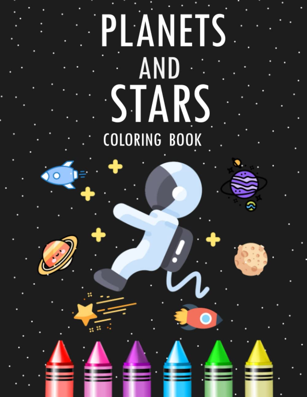 Planets And Stars Coloring Book: Space coloring book for kids 4-10 years old Majosta