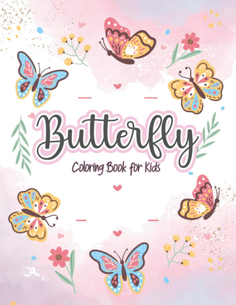 Butterfly Coloring Book for Kids: 50 Fun & Adorable flower girl coloring book. butterfly book for kids. Unique Pages with Butterflies, Flowers, Spring, and More! Majosta