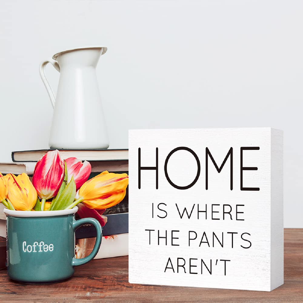 Funny Bathroom Wood Sign Home is Where the Pants Aren't Wood Block Sign for Bathroom Shelf Toilet Restroom Home Tabletop Desk Decor,Farmhouse Bathroom Wooden Box Sign SJNH