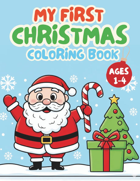 My First Christmas Coloring Book for Toddlers: 25 Bold & Easy Holiday Designs for Ages 1–4 | Simple Large-Print Coloring Pages Featuring Santa, Reindeer, Snowman & More WoodArtSupply