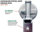 LockNLube Heavy-Duty Pistol Grip Grease Gun. Includes our patented LockNLube® Grease Coupler (Locks On, Stays On, Won't Leak!) plus a high-quality 20" hose and in-line hose swivel LockNLube