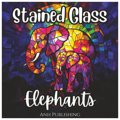 Stained Glass Elephants Fun Coloring Book for Kids and Adults: Beautiful Elephant Stained Glass Designs for Stress Relief, Relaxation, and Creative Fun (Stained Glass Animal Series) Majosta