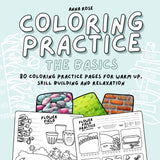 Coloring Practice (The Basics): Practice Coloring Book with Swatches, Warm-Ups and Skill Building Pages Majosta