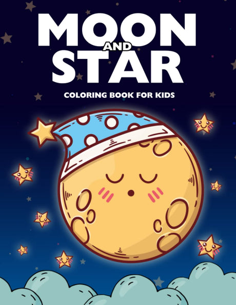 Moon and Star Coloring Book for Kids: Easy & Cute Moon and Star Design Coloring Pages Majosta