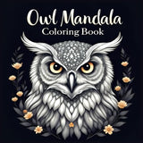 Owl Mandala Coloring Book: Beautiful Owls and Intricate Patterns for Relaxation and Creativity Majosta