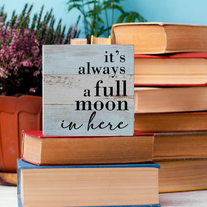 Funny Bathroom Sign Bathroom Decor Desk Decor Wooden Box Sign Rustic Wood Block Plaque Box Sign for Home Farmhouse Office Restroom Toilet Shelf Table Decoration It's Always a Full Moon in Her - WoodArtSupply