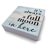 Funny Bathroom Sign Bathroom Decor Desk Decor Wooden Box Sign Rustic Wood Block Plaque Box Sign for Home Farmhouse Office Restroom Toilet Shelf Table Decoration It's Always a Full Moon in Here Sign HTBIG