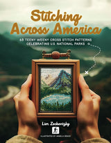 Stitching Across America: 63 Teeny Weeny Cross Stitch Patterns Celebrating U.S. National Parks WoodArtSupply