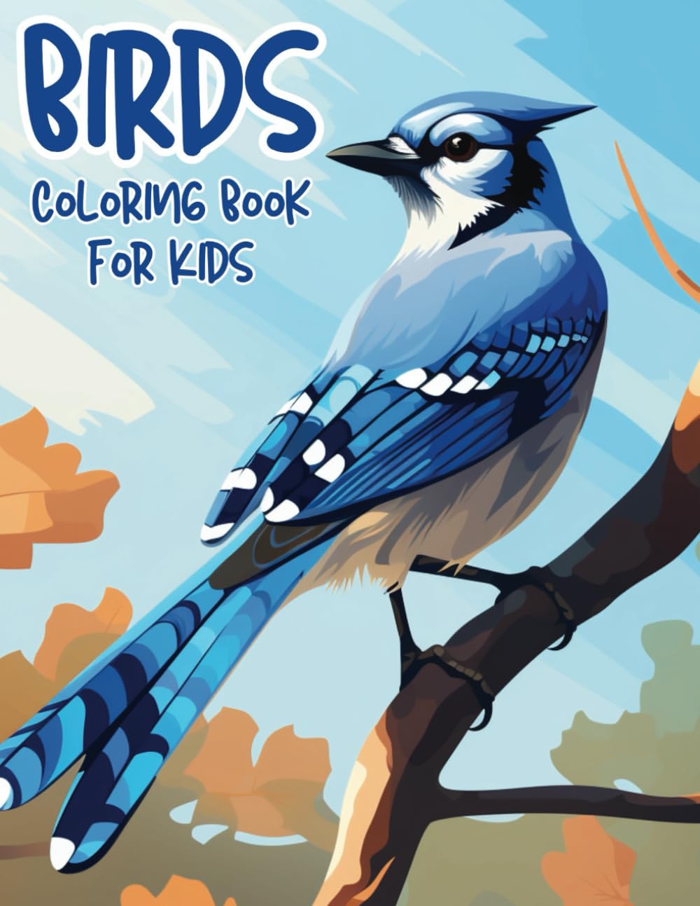 Birds Coloring Book for Kids: Featuring Cute Birds in Nature Majosta