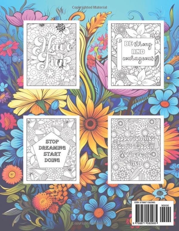 Inspirational Quotes Coloring Book: 50 Beautiful Floral Designs with Motivational, Inspirational and Affirmation Quotes for Teens and Adults to Relax