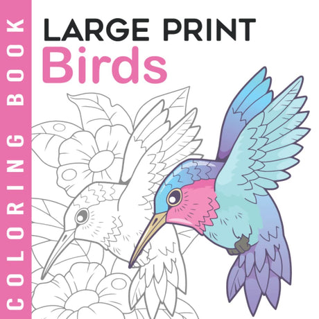 Large Print Coloring Book | Birds: Easy Illustrations | Simple Coloring Book For Adult, Seniors And Beginners | Ideal Gift for Grandma and Grandpa ... Coloring Books For Seniors And Beginners) Majosta