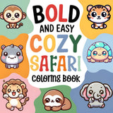 Safari Animals Coloring Book: Bold and easy, cozy coloring book for kids, children and adults. 60 Large print coloring pages with cute kawaii safari jungle animals WoodArtSupply