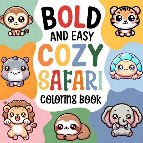 Safari Animals Coloring Book: Bold and easy, cozy coloring book for kids, children and adults. 60 Large print coloring pages with cute kawaii safari jungle animals WoodArtSupply