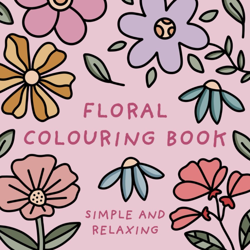 Floral Colouring Book (Simple and Relaxing Bold Designs for Adults & Children) (Simple and Relaxing Colouring Books) WoodArtSupply