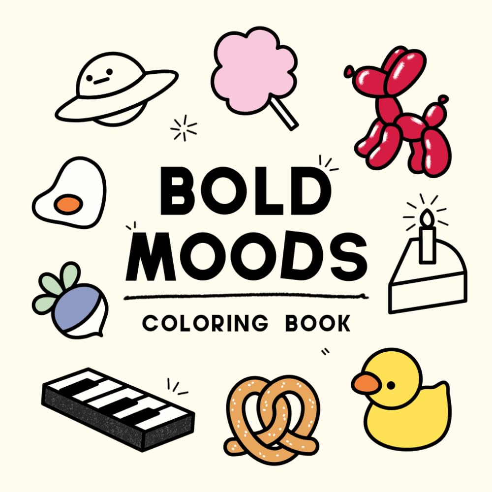 Bold Moods Coloring Book: Easy & Cute Designs for Adults and Kids Majosta