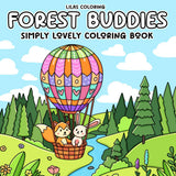 Forest Buddies Simply Lovely Coloring Book for Kids and Adults: Cute and Cozy Designs Featuring Adorable Animal Characters WoodArtSupply