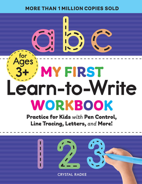 My First Learn-to-Write Workbook: Practice for Kids with Pen Control, Line Tracing, Letters, and More! Rockridge Press