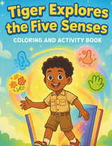 Tiger Explores the 5 Senses: Coloring and Activity Book (Tiger's Learning Adventures) Majosta