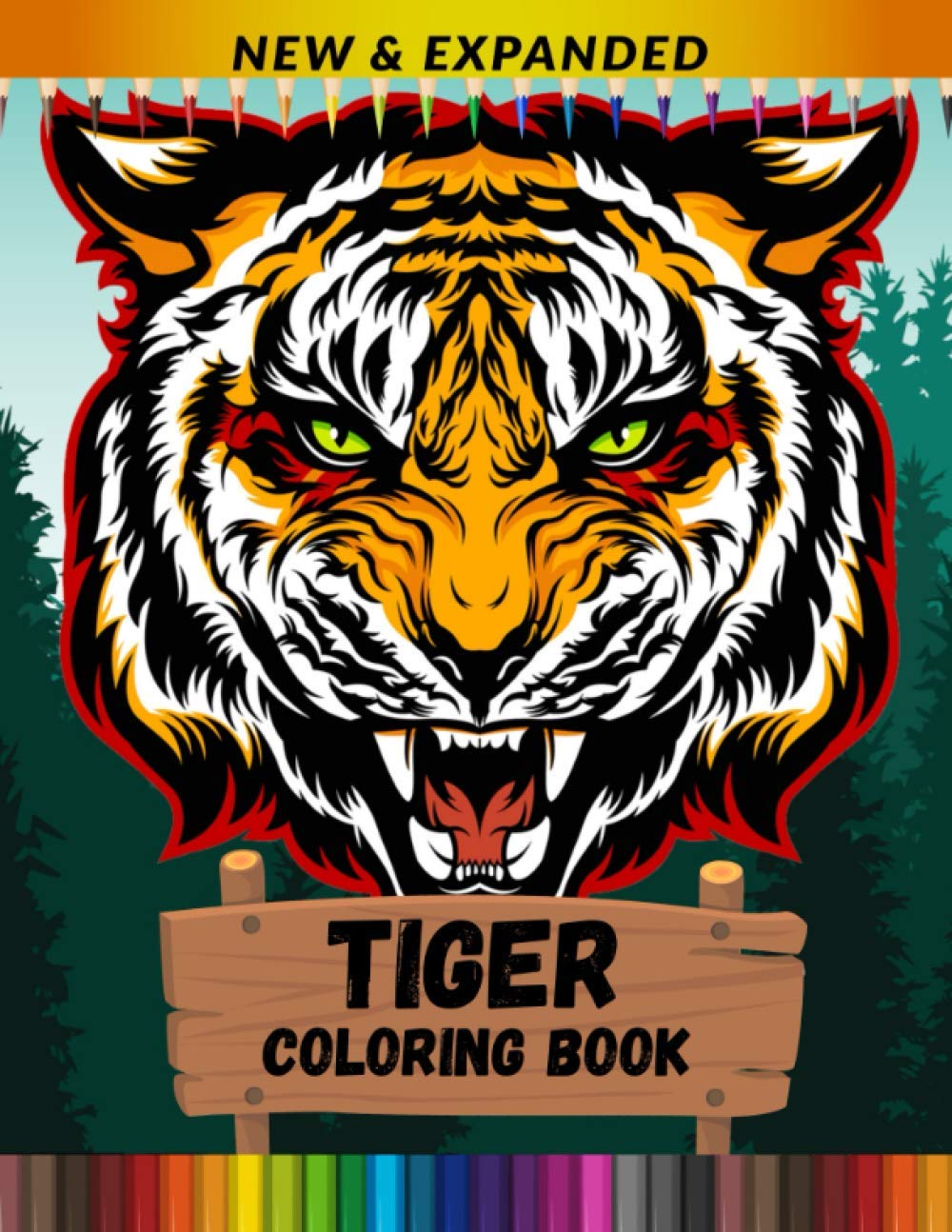 Tiger Coloring Book (New & Expanded): An Adult Coloring Book for Tiger Lovers Majosta
