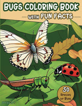 Bugs Coloring Book with Fun Facts: Kid's Creative Journey into the World of Bugs Majosta