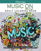 Music On World Off: Adult Coloring Book (Stress Relieving Creative Fun Drawings to Calm Down, Reduce Anxiety & Relax.) WoodArtSupply