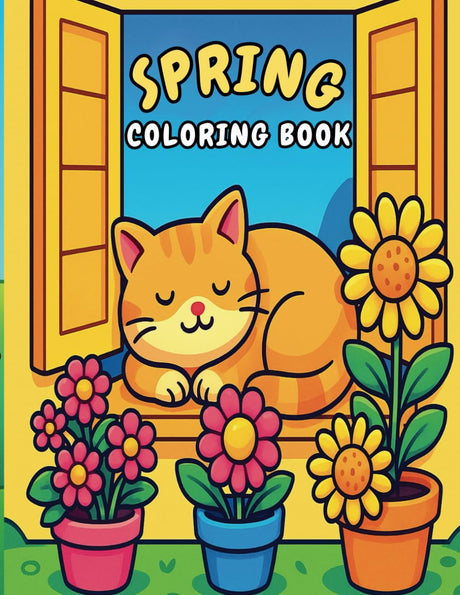 Spring Coloring Book for Kids Ages 3-8: Easy and Fun Springtime Scenes with Cute Animals, Flowers, and Nature for Toddlers, Preschoolers, and Early Elementary WoodArtSupply