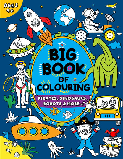 Big Book of Colouring for Boys: Children Ages 4+ (Big Books of Colouring (Ages 4+))