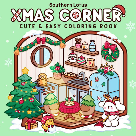 Xmas Corner: Coloring Book for Adults and Teens Featuring Christmas Scenes and Pocket Spaces, Cute and Easy Designs for Relaxation and Stress Relief (Cozy Xmas)