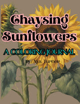 Chaysing Sunflowers: A Coloring Journal Majosta