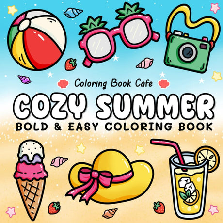 Cozy Summer: Bold & Easy Coloring Book for Adults and Teens Featuring Fun Summer Designs for Stress Relief and Relaxation (Bold and Easy Coloring Books) WoodArtSupply