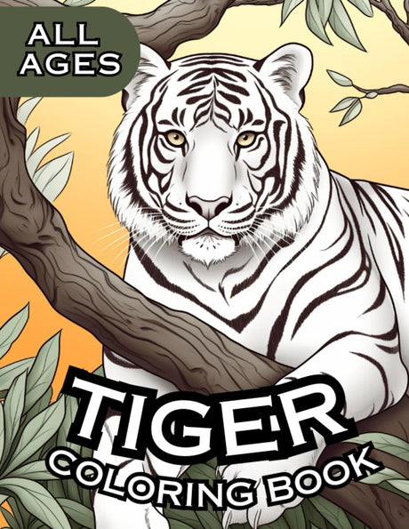 Tiger Coloring Book: Featuring Realistic Tiger Depictions for All Ages (Realistic Animal Coloring Books) Majosta