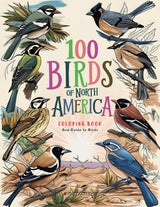 100 Birds of North America: Beautiful Birds Coloring Book, Guide to Birds (Animal Coloring Books) Majosta