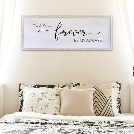 You Will Forever Be My Always Sign Wall Decor 32”X12” Bedroom Above Bed Farmhouse Large Master Room Soild Wooden Framed Home Rustic Guest Room Minimalist Over Bed Hanging Art Wall (White) Surfapans